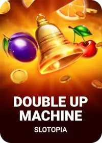 Double Up Machine